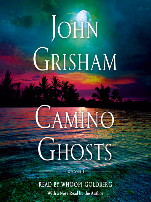 Title details for Camino Ghosts by John Grisham - Wait list